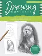 step by step studio drawing concepts a complete guide to essential drawing