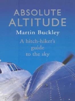 Absolute Altitude by Martin Buckley Book