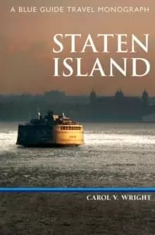 Staten Island : A Blue Guide Travel Monograph