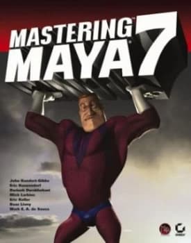 Mastering Maya 7 by John Kundert-Gibbs Paperback