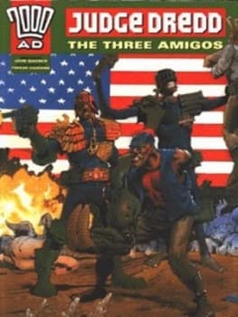 The Three Amigos. by John Wagner and Trevor Hairsine Paperback