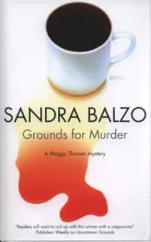 Grounds for Murder by Sandra Balzo Hardback