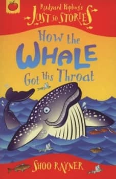 How the Whale Got His Throat by Shoo Rayner Paperback
