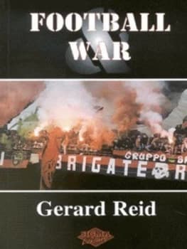 Football and War by Gerard Reid Paperback