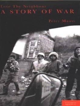 Love Thy Neighbor by Peter Maass Paperback