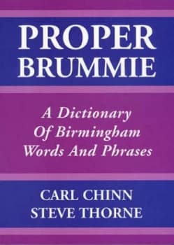 Proper Brummie by Carl Chinn and Steve Thorne Paperback