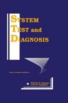 System Test and Diagnosis by William R. Simpson Hardback