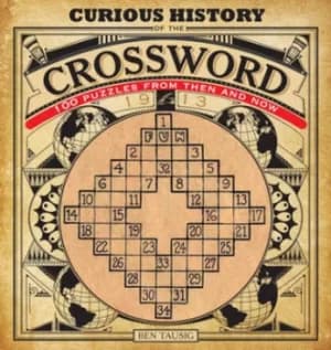 Curious history of the crossword by Ben Tausig