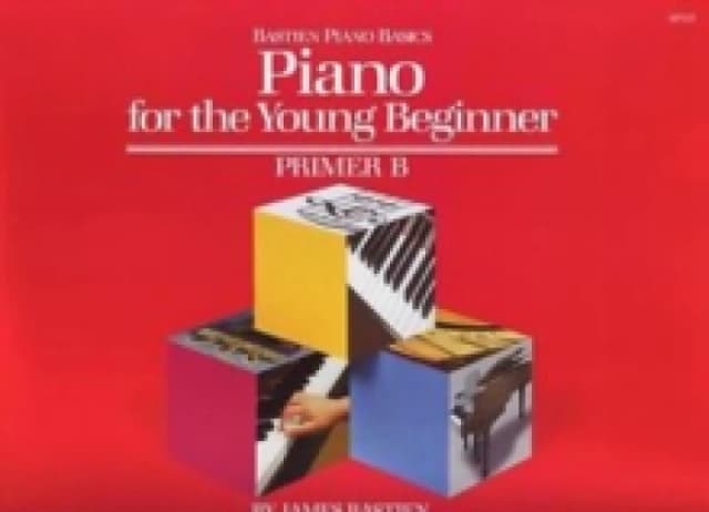 Piano for the Young Beginner. Primer B by James W Bastien Paperback