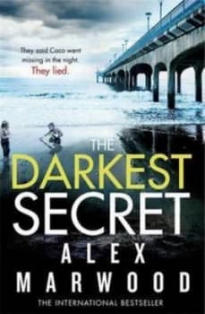 The Darkest Secret by Alex Marwood Paperback