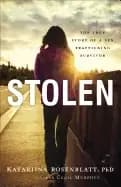 stolen the true story of a sex trafficking survivor