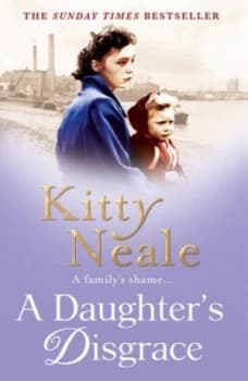 A Daughters Disgrace by Kitty Neale Paperback