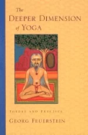 deeper dimension of yoga theory and practice