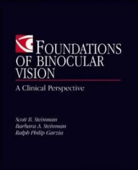 Foundations of Binocular Vision by Scott B Steinman Paperback