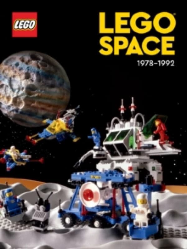 Lego Space: 1978-1992 Hardback