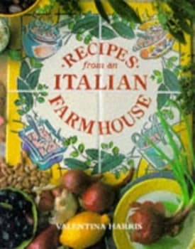 Recipes from an Italian Farmhouse by Valentina Harris Book