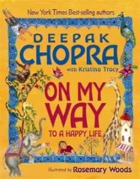 On My Way to a Happy Life by Deepak Chopra Hardback