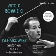 Tschaikowsky: Sinfonien Nr. 5 & 6/Nußknacker-Suite