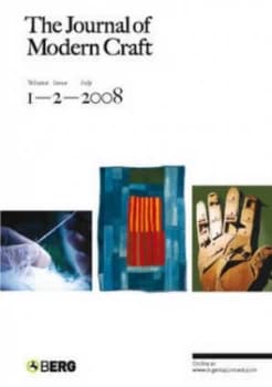 The Journal of Modern Craft Volume 1 Issue 2 by Tanya Harrod Book