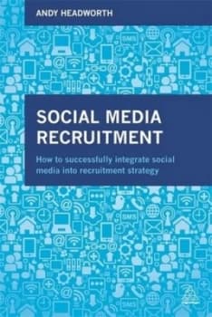 Social Media Recruitment by Andy Headworth Paperback