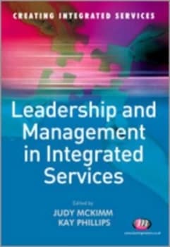 Leadership and Management in Integrated Services by Judy Mckimm Paperback