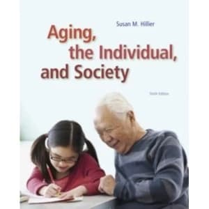 Aging, the Individual, and Society by Georgia M. Barrow, Susan Hillier (Paperback, 2014)