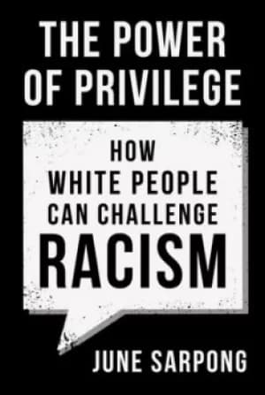 The power of privilege by June Sarpong