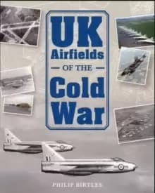 UK Airfields of the Cold War
