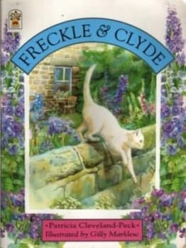 Freckle and Clyde by Patricia Cleveland-Peck and Gilly Marklew Book