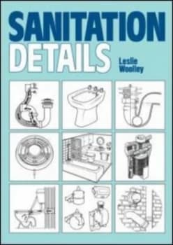 Sanitation Details in Si Metric by L. Woolley Book