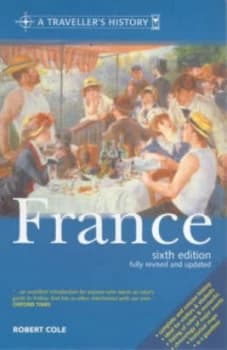 The Travellers Histories France by Robert Cole Book