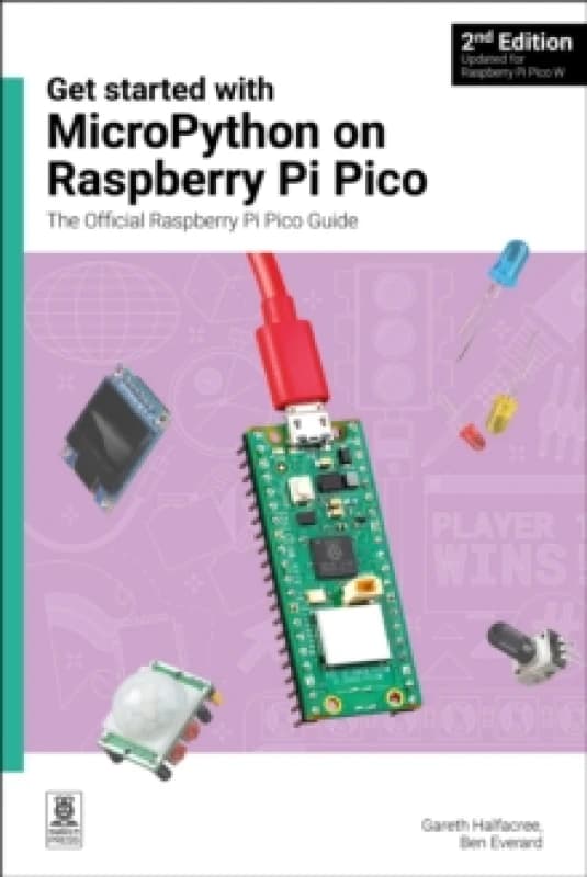 Get Started with MicroPython on Raspberry Pi Pico : The Official Raspberry Pi Pico Guide Paperback / softback