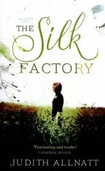 The silk factory - Judith Allnatt - Paperback - Used