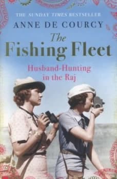 The Fishing Fleet by Anne De Courcy Paperback