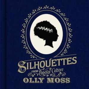 Silhouettes from Popular Culture by Olly Moss Hardback