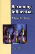 becoming influential a guide for nurses