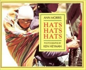 Hats Hats Hats by Ann Morris and Ken Heyman Book