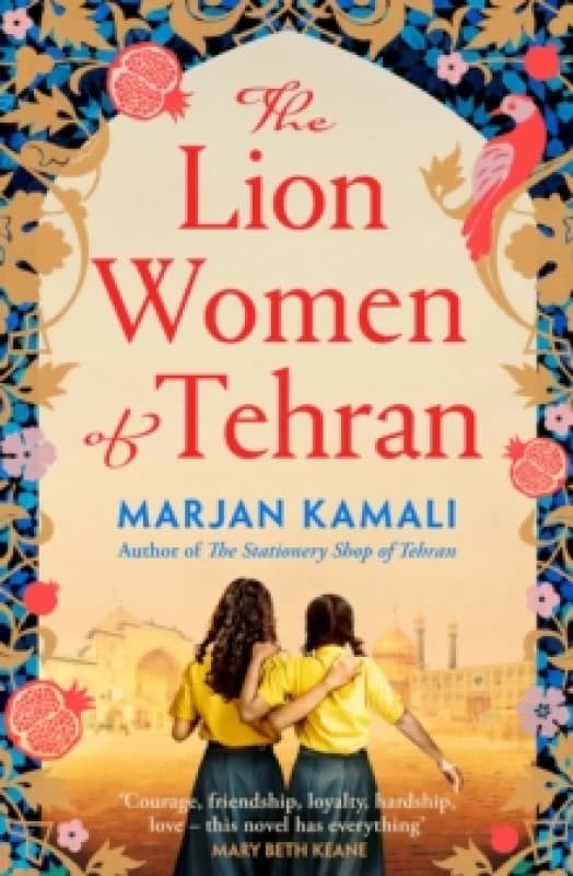 The Lion Women of Tehran : The life-affirming BBC Radio 2 Book Club pick Paperback / softback