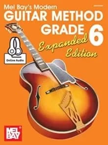 Modern Guitar Method Grade 6, Expanded Edition : Book with Online Audio