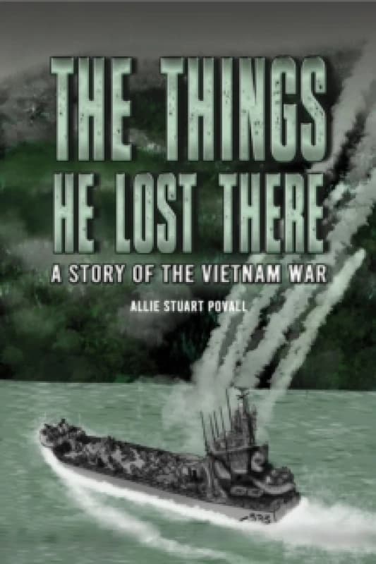 The Things He Lost There : A Story of the Vietnam War Paperback / softback