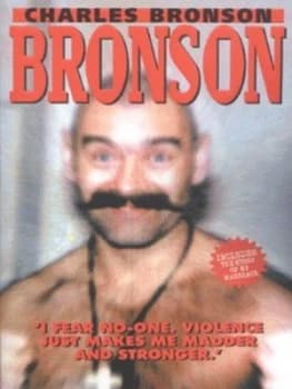 Bronson by Charles Bronson and Robin Ackroyd Book