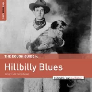 The Rough Guide to Hillbilly Blues Reborn and Remastered by Various Artists Vinyl Album