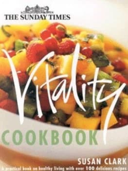 The Sunday Times Vitality Cookbook by Susan Clark Paperback