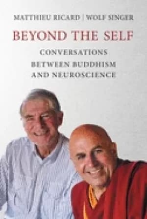 beyond the self conversations between buddhism and neuroscience