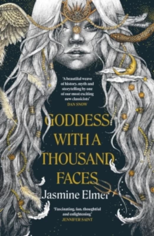 Goddess with a Thousand Faces : A one-of-a-kind exploration of goddesses from our ancient past Paperback / softback