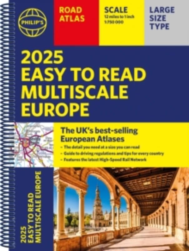 2025 Philip's Easy to Read Multiscale Road Atlas Europe : (A4 Spiral binding) Spiral bound