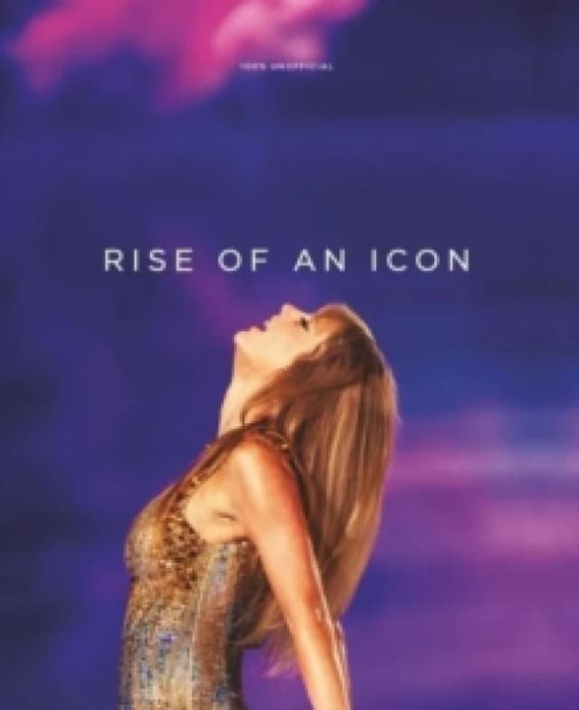 Taylor Swift: Rise of an Icon Hardback