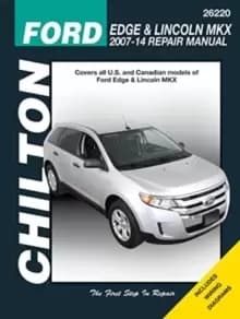 Ford Edge & Lincoln MKX (Chilton) : 2007-2014