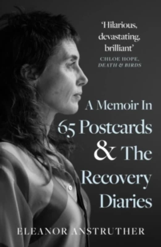 A Memoir In 65 Postcards & The Recovery Diaries Paperback / softback