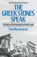 greek stones speak the story of archaeology in greek lands